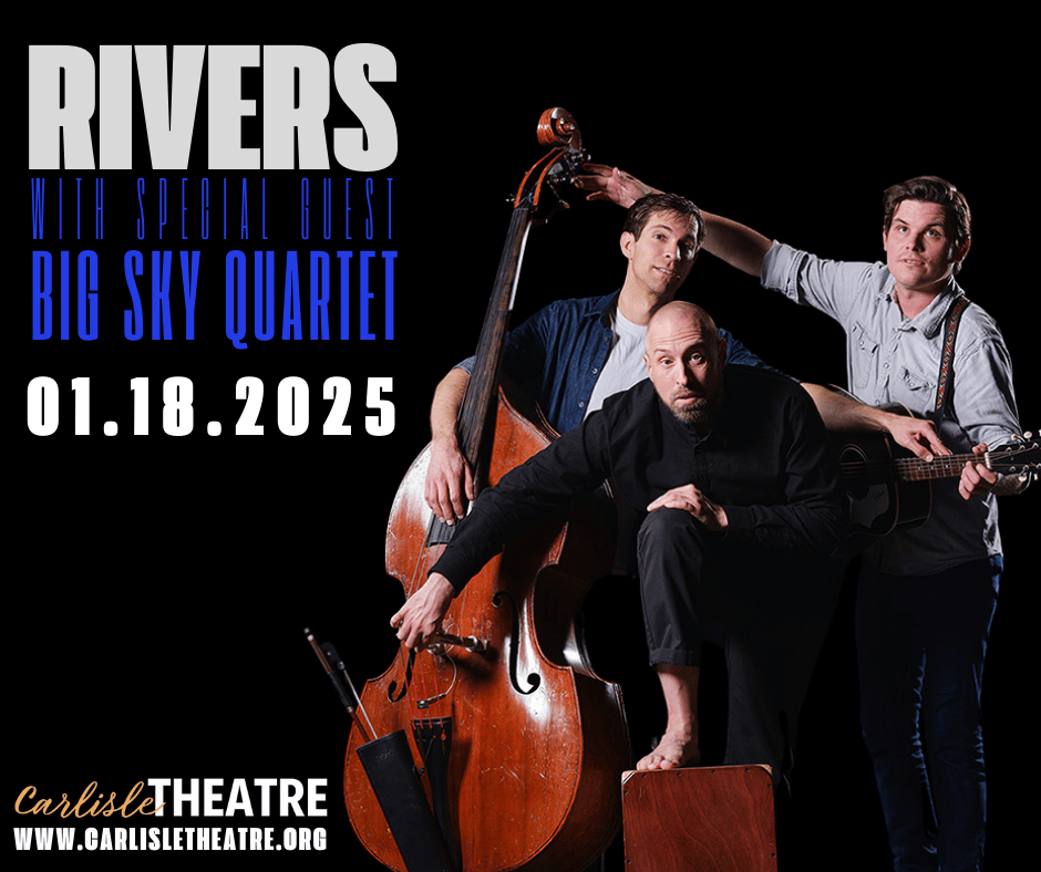 Rivers with special guest Big Sky Quartet