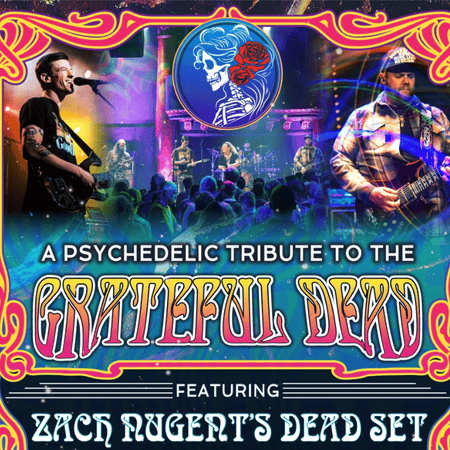 A Psychedelic Tribute to the Grateful Dead ft. Zach Nugent’s Dead Set
