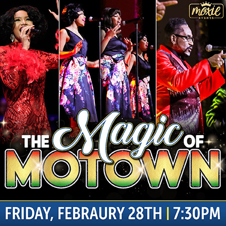 The Magic of Motown, presented by Moxie Events