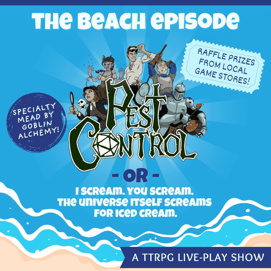 Pest Control: The Beach Episode [A TTRPG Live-Play Show]