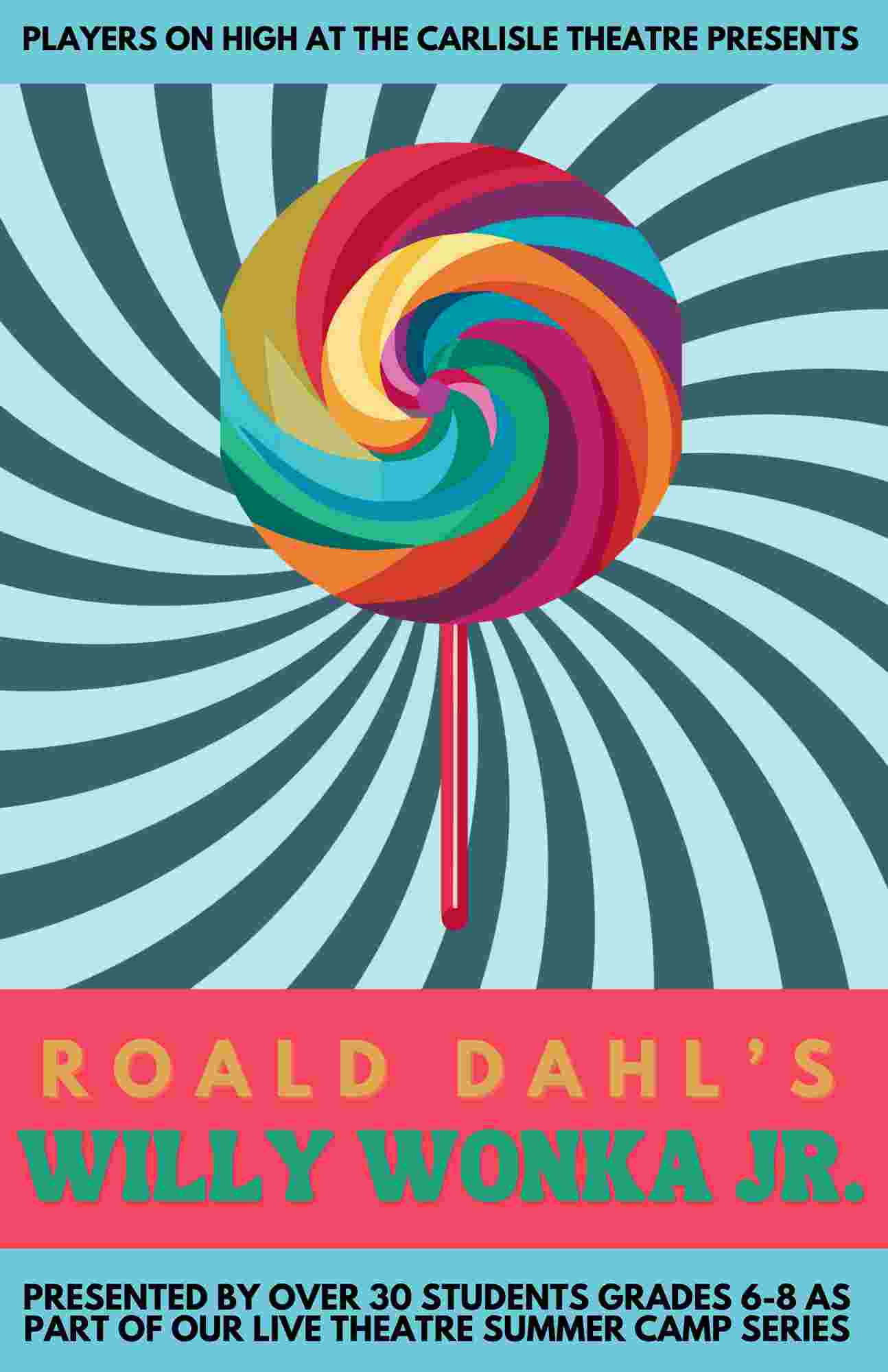 Willy Wonka Jr., Presented by Players on High Summer Camp 2024